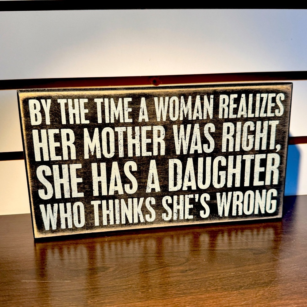 Kathy’s Primitives Wood Block Decor Quote Sign